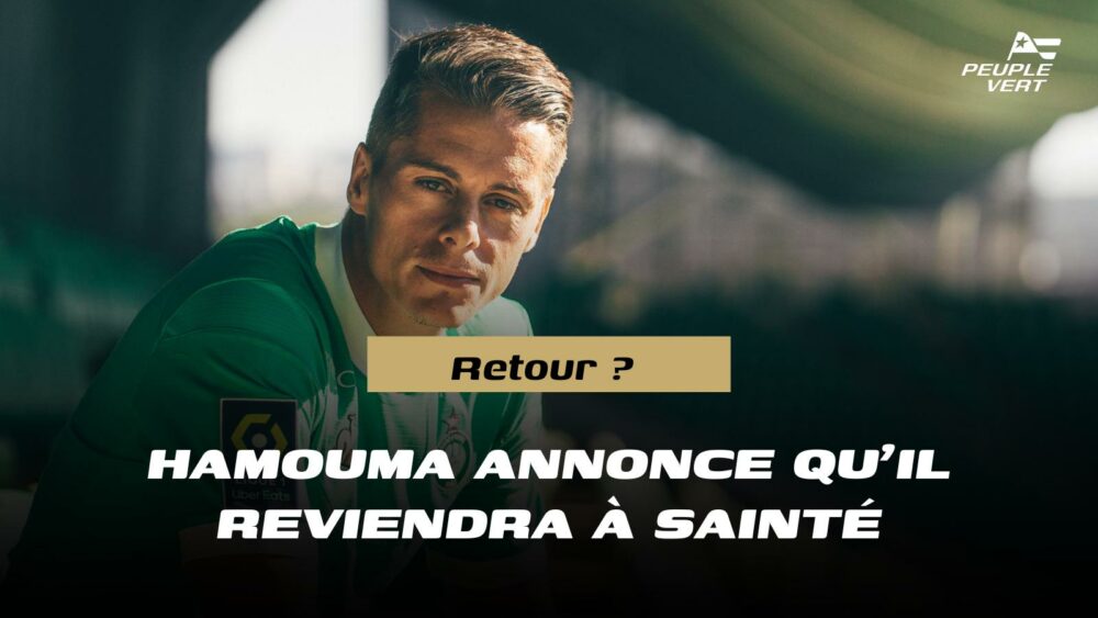 💚 Hamouma annonce qu'il reviendra à Sainté !