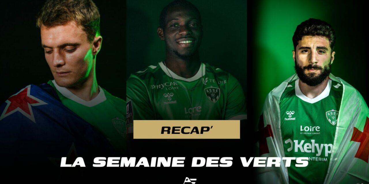 Reprise à l'Étrat, trois recrues... Retour sur la semaine de l'ASSE